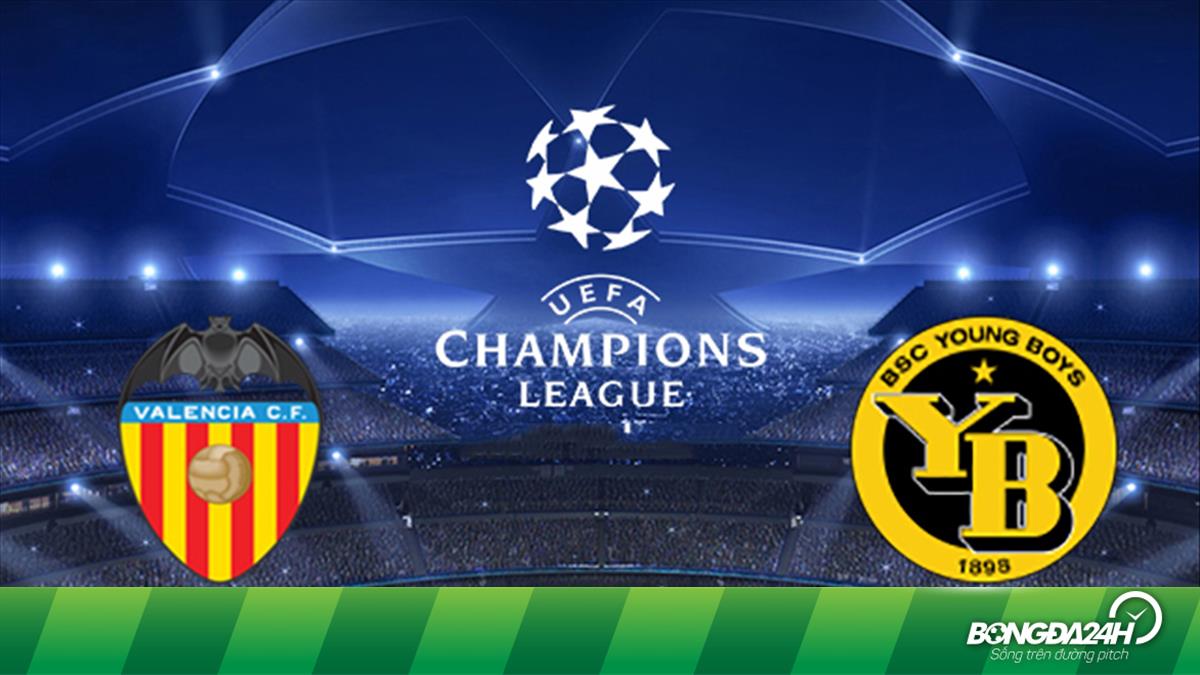 Nhận định Valencia vs Young Boys 0h55 ngày 8/11 Champions ...