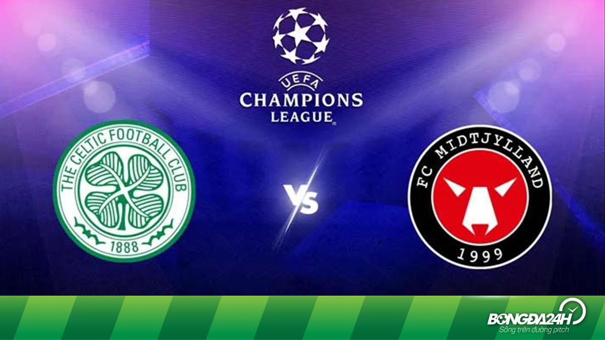 Nhận định bóng đá Celtic vs Midtjylland 1h45 ngày 21/7