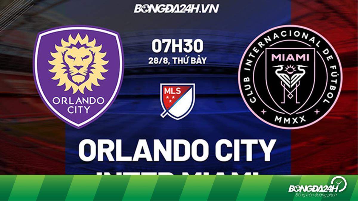 Top 20 dự đoán orlando city mới nhất 2022 1 Soi kèo Orlando City vs Inter Miami Nhà nghề Mỹ 2021
