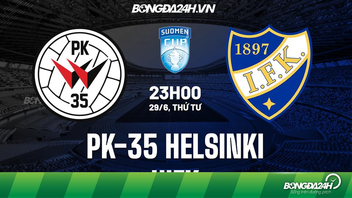 Nhận định soi kèo PK-35 Helsinki vs HIFK Cúp QG Phần Lan 2022