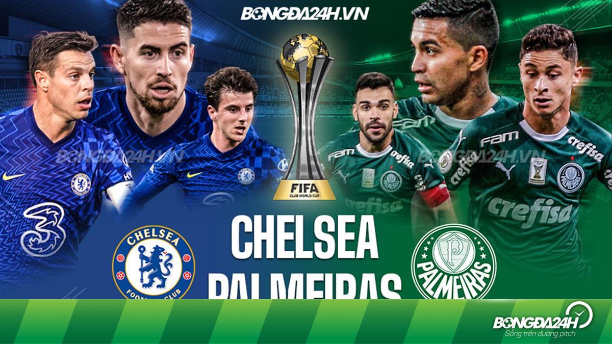 Kết quả Chelsea vs Palmeiras Club World Cup 2021 hôm nay