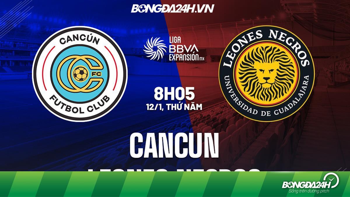 Nhận định - soi kèo Cancun vs Leones Negros Hạng 2 Mexico