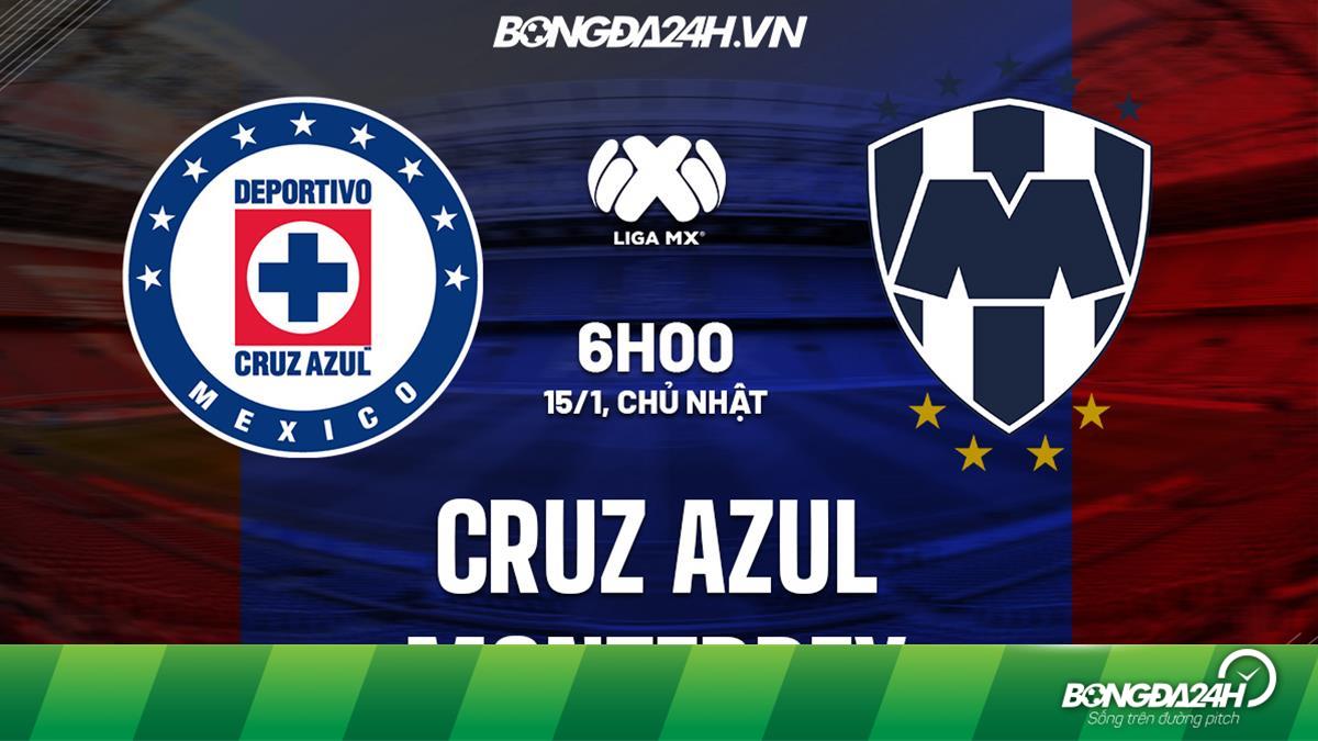 Nhận định soi kèo Cruz Azul vs Monterrey VĐQG Mexico hôm nay