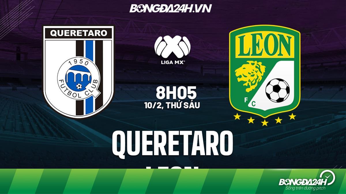 Nhận định soi kèo Queretaro vs Leon VĐQG Mexico 2023