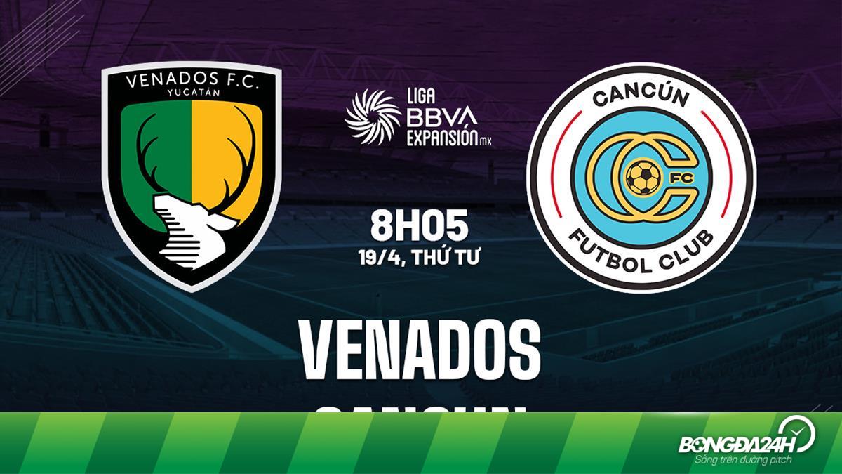 Nhận định bóng đá Venados vs Cancun Hạng 2 Mexico