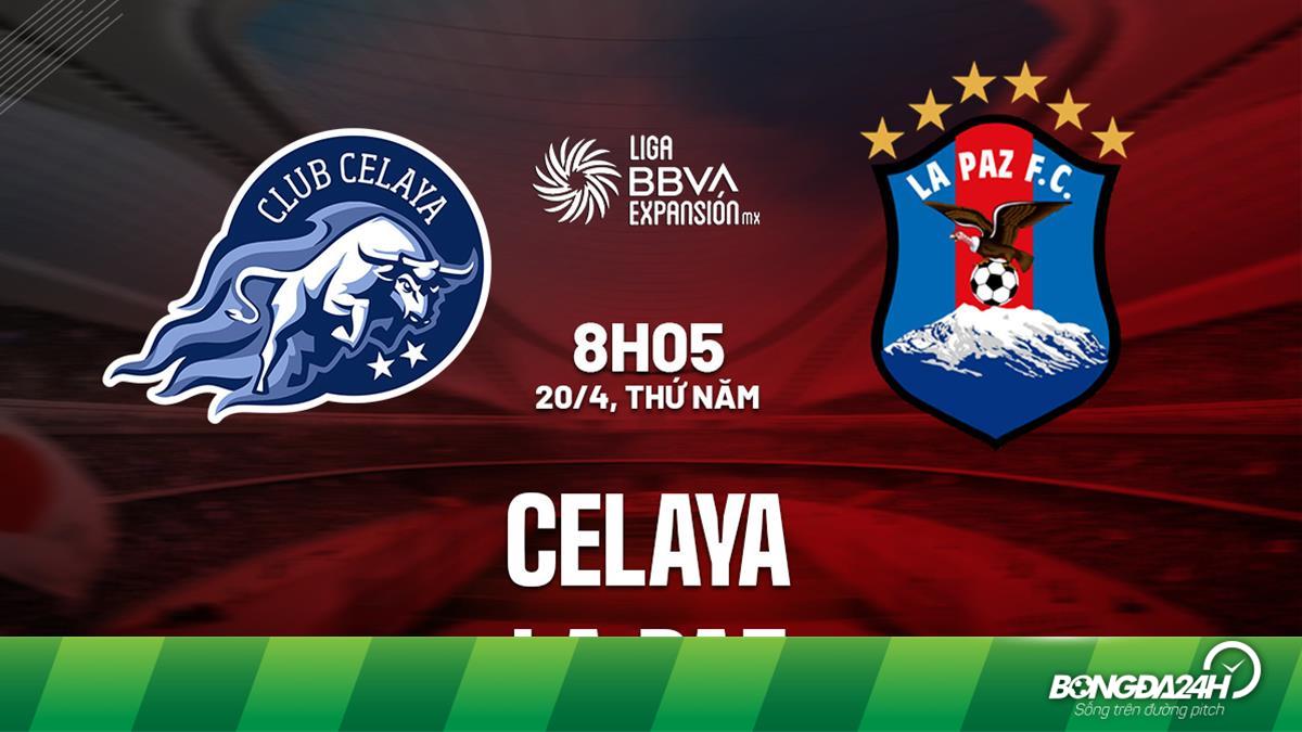 Nhận định bóng đá Celaya vs La Paz Hạng 2 Mexico hôm nay