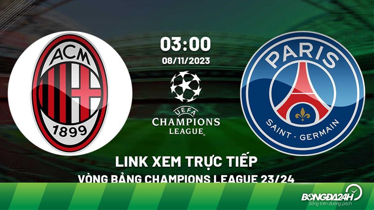 Link Xem Ac Milan Vs Psg Ngày 8/11 - Trực Tiếp Cúp C1 2023/24