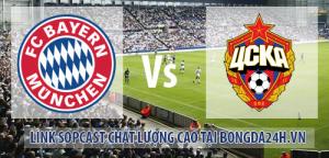 Link sopcast  Bayern Munich vs CSKA Moscow (02h45-11/12)