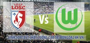 Link sopcast Lille vs Wolfsburg (03h05-12/12)