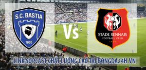 Link sopcast Bastia vs Rennes (02h00-14/12)