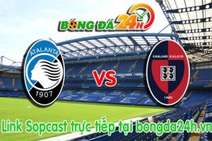Link sopcast Atalanta vs Cagliari (21h00-01/02)