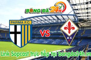 Link sopcast Parma vs Fiorentina (21h00-06/01)
