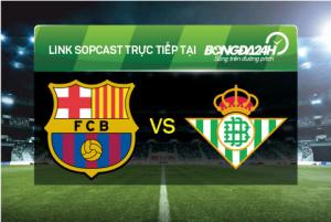 Link sopcast xem trực tiếp Barcelona vs Real Betis (02h30-31/12)