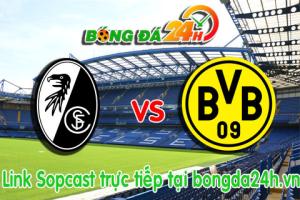 Link sopcast Freiburg vs Borussia Dortmund (21h30-07/02)