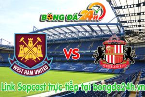 Link sopcast West Ham  vs Sunderland (00h30 ngày 22/03/2015)