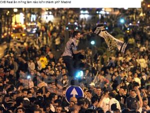CVĐ Real ăn mừng làm náo loạn thành phố Madrid