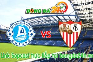 Link sopcast Dnipro vs Sevilla (01h45-28/05)