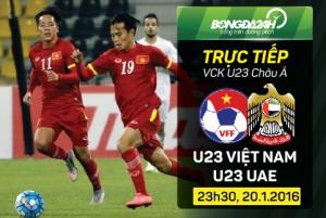 U23 Việt Nam 2-3 U23 UAE (Kết thúc): Trận cầu hấp dẫn và điên rồ
