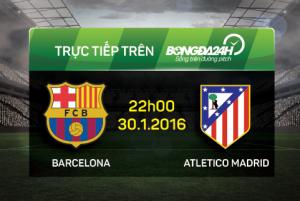 Barca 2-1 Atletico Madrid (KT): Chiến thắng nhẹ nhàng trong thế 11 đánh 9