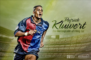 Patrick Kluivert - Đóa tulip sớm nở chóng tàn