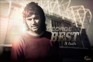 George Best: Men rượu để say, vinh quang để nhớ mãi