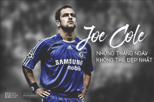 Joe Cole: Những tháng ngày không thể đẹp nhất