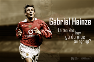 Gabriel Heinze: Là tên khờ hay gã du mục tội nghiệp?