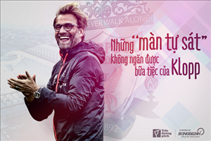 Những ‘màn tự sát’ không ngăn được bữa tiệc của Klopp
