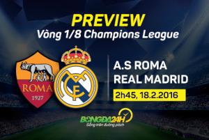 Roma vs Real Madrid (2h45 18/2): Ngày về của Ronaldo