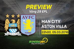 Man City vs Aston Villa (22h00 ngày 5/3): Dừng lại hay tiếp tục?