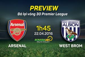 Arsenal vs West Brom (01h45 ngày 22/04): Đánh chiếm Top 3