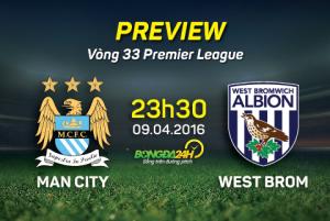 Man City vs West Brom (23h30 ngày 9/4): Lấy đà hạ gục "gã khổng lồ" PSG