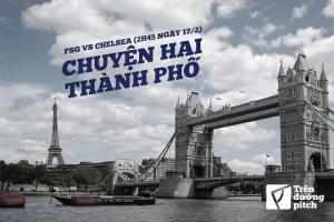 PSG vs Chelsea: Chuyện của 2 thành phố (2h45 ngày 17/02/2016)