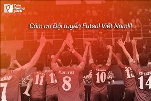 Cảm ơn đội tuyển Futsal Việt Nam