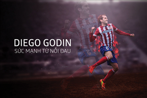 Diego Godin: Sức mạnh từ nỗi đau