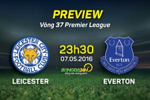 Leicester vs Everton (23h30 ngày 7/5): Chờ thái độ của tân vương