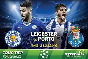 Leicester 1-0 Porto (KT): Bầy cáo lại lên tiên ở Champions League
