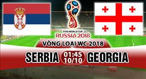 Nhận định Serbia vs Georgia 1h45 ngày 10/10 (VL World Cup 2018)