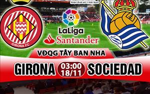 Nhận định Girona vs Sociedad 03h00 ngày 18/11 (La Liga 2017/18)