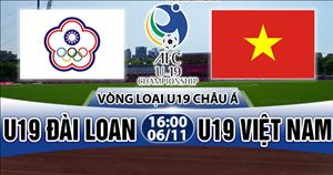 Nhận định U19 Việt Nam vs U19 Đài Loan 16h00 ngày 06/11 (VL U19 châu Á 2018)
