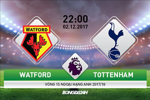 Watford vs Tottenham (22h00 ngày 2/12): Chưa thể gượng dậy