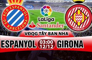 Nhận định Espanyol vs Girona 03h00 ngày 12/12 (La Liga 2017/18)