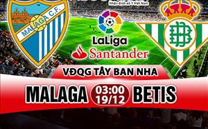 Nhận định Malaga vs Betis 03h00 ngày 19/12 (La Liga 2017/18)