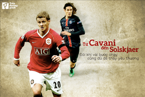 Từ Cavani đến Solskjaer: Đôi khi vài bước chạy cũng đủ để thấy yêu thương