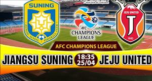 Nhận định Jiangsu Suning vs Jeju 18h35 ngày 25/4 (AFC Champions League 2017)