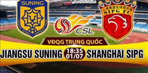 Nhận định Jiangsu Suning vs Shanghai SIPG 18h35 ngày 1/7 (VĐQG Trung Quốc)