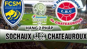 Nhận định Sochaux vs Chateauroux 01h00 ngày 26/8 (Hạng 2 Pháp 2017/18)