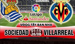 Nhận định Sociedad vs Villarreal 01h15 ngày 26/8 (La Liga 2017/18)