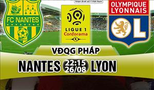 Nhận định Nantes vs Lyon 22h15 ngày 26/8 (Ligue 1 2017/18)