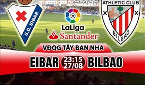 Nhận định Eibar vs Bilbao 23h15 ngày 27/8 (La Liga 2017/18)